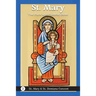 St. Mary: The Pure and Faithful Dove