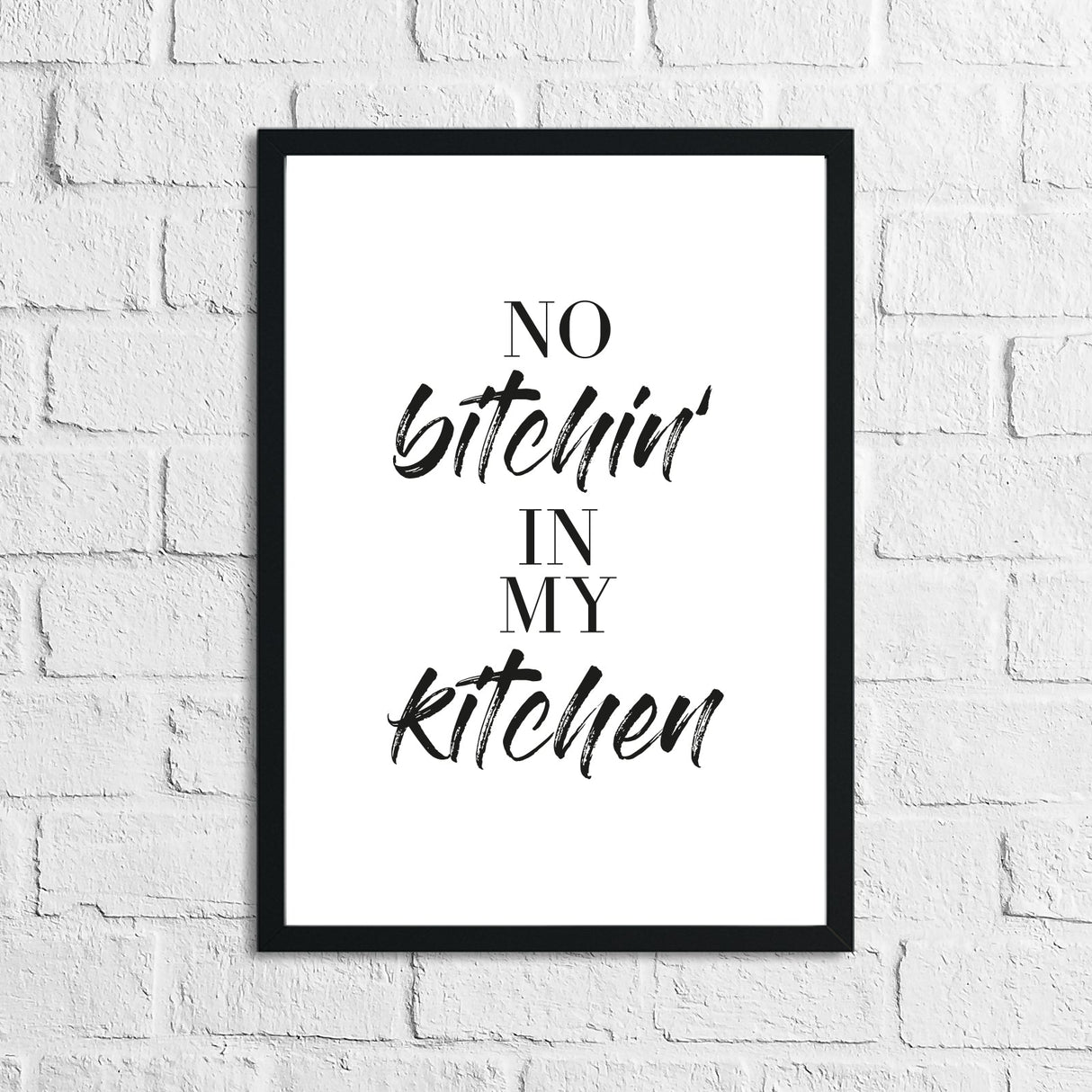 No Bitchin In My Kitchen 1 Simple Wall Decor Print by WinsterCreations™ Official Store