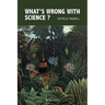 What's Wrong with Science? Towards a People's Rational Science of Delight and Compassion