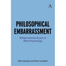 Philosophical Embarrassment: Wittgensteinian Essays in Moral Psychology