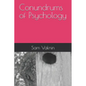 The Conundrums of Psychology