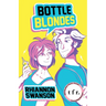 Bottle Blondes