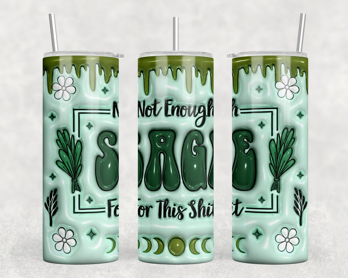 Not Enough Sage For This Shit|Skinny Tumbler|Optional Bluetooth Speaker| Speaker Color Varies by Rowdy Ridge Co