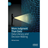 More Judgment Than Data: Data Literacy and Decision-Making