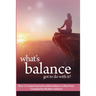 What's Balance Got To Do With It?