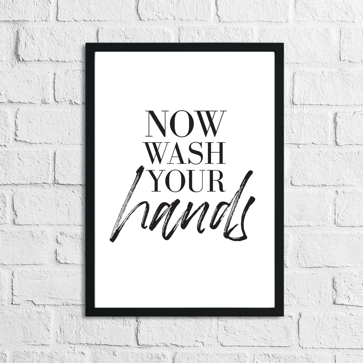 Now Wash Your Hands 2 Bathroom Wall Decor Print by WinsterCreations™ Official Store