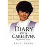 Diary of a Caregiver: The Dementia Journey