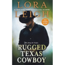 Rugged Texas Cowboy: Two Stories in One: Cowboy and the Captive, Cowboy and the Thief