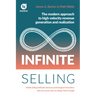 Infinite Selling: The Modern Approach to High-Velocity Revenue Generation and Realization
