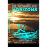 Black and Blue Horizons