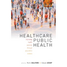 Healthcare Public Health: Improving Health Services Through Population Science
