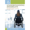 Understanding Disability: Inclusion, Access, Diversity, and Civil Rights
