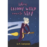 When Granny Witch Came To Stay