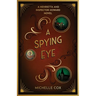 A Spying Eye: A Henrietta and Inspector Howard Novel