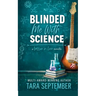 Blinded Me with Science