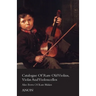 Catalogue of Rare Old Violins, Violas and Violoncellos - Also Bows of Rare Makes