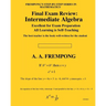 Final Exam Review: Intermediate Algebra