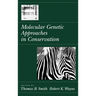 Molecular Genetic Approaches in Conservation