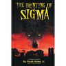 The Haunting of Sigma: A Dogman Legend