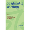 Pragmatic Wisdom Vol. 8