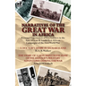 Narratives of the Great War in Africa: Personal Experiences of Two Soldiers in the East African & South West African Campaigns of the First World War