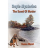 Doyle Mysteries: The Scent Of Murder