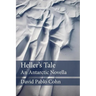 Heller's Tale: an Antarctic Novella