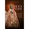 The Next Pope: The Office of Peter and a Church in Mission