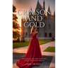 Crimson and Gold
