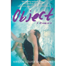 Object: A Memoir of Childhood Abuse and a Shocking Cover-Up at the Highest Ranks of Government