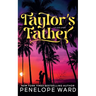 Taylor's Father: (Special Edition)
