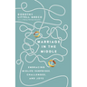 Marriage in the Middle: Embracing Midlife Surprises, Challenges, and Joys