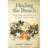 Healing the Breach: Mormonism, Metaphors, and the Pieces of the Puzzle