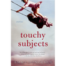 Touchy Subjects: Stories