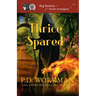 Thrice Spared