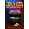 Peace, Love, and Crime: Crime Fiction Inspired by the Songs of the '60s