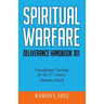 Spiritual Warfare/Deliverance 101