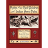 Myths Of The Red Children & Indian Hero Tales