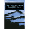 The Collected Poems Ronald H. Bayes