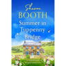 Summer in Tuppenny Bridge: An Unputdownable Feel-Good Summer Read