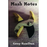 Mash Notes: Volume 1