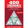400 Tridoku Sudoku Puzzles: Medium to Hard Triangular Sudoku Puzzles