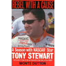 Rebel with a Cause: A Season with NASCAR Star Tony Stewart