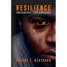 Resilience: Breaking the Chains