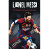 Lionel Messi: The Boy Who Chased His Dreams - Soccer Book for Kids 6-8, 8-12, Gifts for Boys, Story About Soccer Player Ball Striker Legend