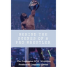 Behind The Scenes Of A Pro Wrestler: The Confession Of A Wrestling Production Company Owner: Wrestling Fans