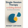 Single-Session Therapy and Getting Unstuck: Focused Help with Emotional Blocks