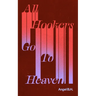 All Hookers Go to Heaven
