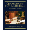 Quotations For a Lifetime: Life's Great Truths