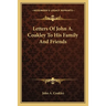 Letters Of John A. Coakley To His Family And Friends